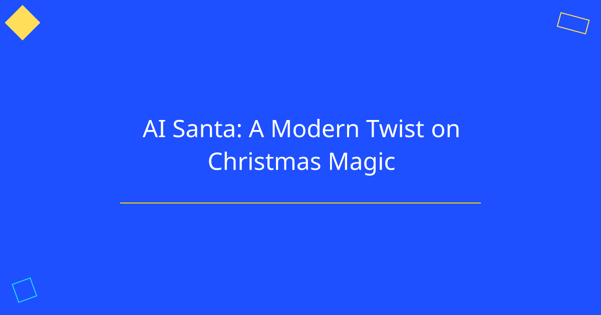 AI Santa: A Modern Twist on Christmas Magic