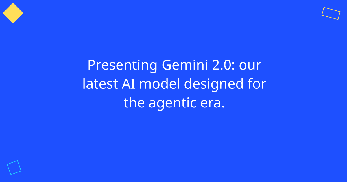 Presenting Gemini 2.0: our latest AI model designed for the agentic era.